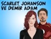 Scarlett Johansson Ve Demir Adam